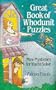 Great Book Of Whodunit Puzzles: Mini-Mysteries For You To Solve