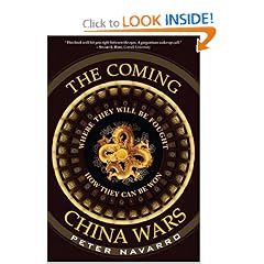 The Coming China Wars: Where They Will Be Fought and How They Can Be Won