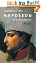 Napoleon: Eine Biographie