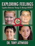 Exploring Feelings: Anxiety: Cognitive Behaviour Therapy to Manage Anxiety