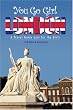 You Go Girl London: A Travel Guide Just For The Girls