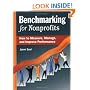 Benchmarking for Nonprofits: How to Measure, Manage, and Improve Performance