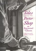 Tales from the Pewter Shop