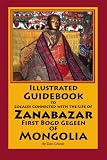Illustrated Guidebook to Locales Connected with the Life of Zanabazar: First Bogd Gegeen Of Mongolia