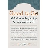 good to go a guide to preparing for the end of life