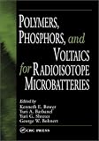 Review CRC  / Polymers, Phosphors, and Voltaics for Radioisotope Microbatteries