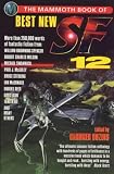 The Mammoth Book of Best New Science Fiction: No. 12 (Mammoth Book of)
