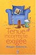 Tenue incorrecte exig�e