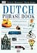 Dutch Phrase Book with Cassette(s) (DK Travel Guides Phrase Books)