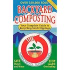 Backyard Composting: Your Complete Guide to Recycling Yard Clippings by  Harmonious Technologies