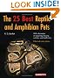 

The 25 Best Reptile and Amphibian Pets (Barron's Pet Handbooks)