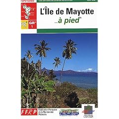 L'�le de Mayotte � pied
