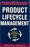 Product Lifecycle Management: Driving the Next Generation of Lean Thinking