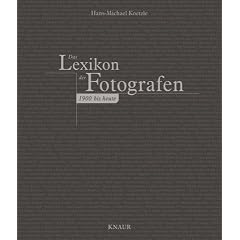 Das Lexikon der Fotografen 1900 bis heute