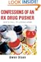 Confessions of an Rx Drug Pusher: God's Call to Loving Arms