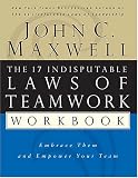 The 17 Indisputable Laws of Teamwork