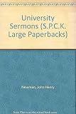 Newman's university sermons : fifteen sermons preached before the University of Oxford, 1826-43