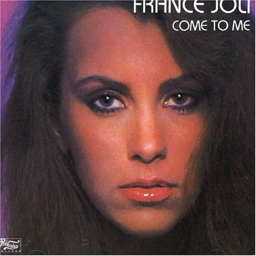 FRANCE JOLI - Come To Me - Zortam Music