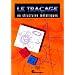 Le tra�age en structures m�talliques: CAP, BEP, bac pro, bac STI, BTS, formation continue