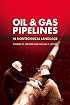 Oil & Gas Pipelines in Nontechnical Language