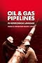 Oil & Gas Pipelines in Nontechnical Language