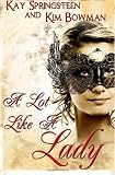 A Lot Like a Lady