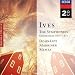 Ives: Symphonies & Orchestral Sets 1 & 2