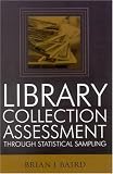 Library Collection Assessment Through Statistical Sampling
