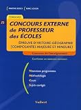Concours externe de professeur des �coles : Epreuve d'histoire-g�ographie (composante majeure et mineure)