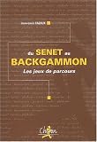 Du Senet au Backgammon : Les jeux de parcours