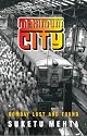 Maximum City: Bombay Lost and Found (Vintage)