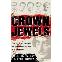 The Crown Jewels: British Secrets at the Heart of the KGB's Archives