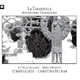 La Tarantella - Antidotum Tarantulae /Galeazzi � Beasley � L'Arpeggiata � Pluhar