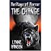 The Change, Book Two in the Heritage of Horror Series