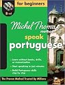 Speak Portuguese for Beginners (Michel Thomas Method Speak...)