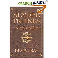 Seyder Tkhines: The Forgotten Book of Common Prayer for Jewish Women