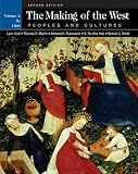 The Making of the West: Peoples and Cultures, Vol. A: To 1500