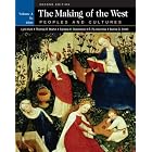 The Making of the West: Peoples and Cultures, Vol. A: To 1500 by Lynn Hunt, Thomas R. Martin, R. Po-chia Hsia, and Barbara H. Rosenwein