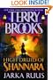 Jarka Ruus (High Druid of Shannara, Book 1)