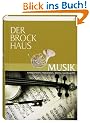 Der Brockhaus. Musik. Komponisten, Interpreten, Werke, Sachbegriffe