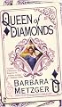 Queen of Diamonds: Book Three of the House of Cards Trilogy