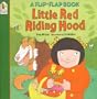 Little Red Riding Hood (Flip the Flap Books)