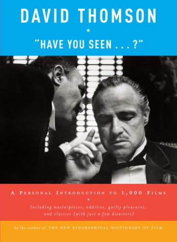 Have You Seen . . . ?: A Personal Introduction to 1,000 Films