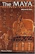 The Maya, Seventh Edition (Ancient Peoples and Places)