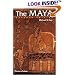 The Maya, Seventh Edition (Ancient Peoples and Places)