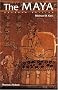 The Maya, Seventh Edition (Ancient Peoples and Places) The Maya, Seventh Edition (Ancient Peoples and Places)
