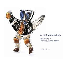 Arctic Transformations: The Jewelry Of Denise And Samuel Wallace