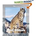 Small Wildcats (Watts Library(tm): Animals) by Samantha Bonar