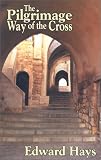 Pilgrimage Way Of The Cross