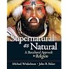 Supernatural as Natural: A Biocultural Approach to Religion